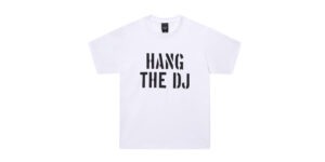 HANG THE DJ T SHIRT - WHITE