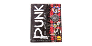 PUNK: THE WHOLE STORY BY DORLING KINDERSLEY